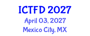 International Conference on Turbomachinery and Fluid Dynamics (ICTFD) April 03, 2027 - Mexico City, Mexico International Conference on Turbomachinery and Fluid Dynamics (ICTFD) April 03, 2027 - Mexico City, Mexico