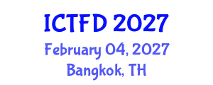 International Conference on Turbomachinery and Fluid Dynamics (ICTFD) February 04, 2027 - Bangkok, Thailand International Conference on Turbomachinery and Fluid Dynamics (ICTFD) February 04, 2027 - Bangkok, Thailand