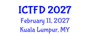 International Conference on Turbomachinery and Fluid Dynamics (ICTFD) February 11, 2027 - Kuala Lumpur, Malaysia International Conference on Turbomachinery and Fluid Dynamics (ICTFD) February 11, 2027 - Kuala Lumpur, Malaysia