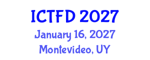International Conference on Turbomachinery and Fluid Dynamics (ICTFD) January 16, 2027 - Montevideo, Uruguay International Conference on Turbomachinery and Fluid Dynamics (ICTFD) January 16, 2027 - Montevideo, Uruguay