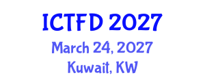 International Conference on Turbomachinery and Fluid Dynamics (ICTFD) March 24, 2027 - Kuwait, Kuwait International Conference on Turbomachinery and Fluid Dynamics (ICTFD) March 24, 2027 - Kuwait, Kuwait