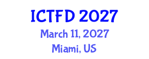 International Conference on Turbomachinery and Fluid Dynamics (ICTFD) March 11, 2027 - Miami, United States
