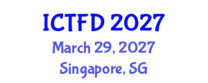 International Conference on Turbomachinery and Fluid Dynamics (ICTFD) March 29, 2027 - Singapore, Singapore