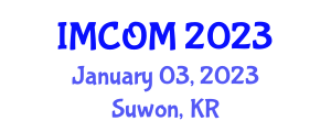 International Conference on Ubiquitous Information Management and Communication (IMCOM) January 03, 2023 - Suwon, Republic of Korea