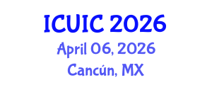 International Conference on Ubiquitous Intelligence and Computing (ICUIC) April 06, 2026 - Cancún, Mexico International Conference on Ubiquitous Intelligence and Computing (ICUIC) April 06, 2026 - Cancún, Mexico