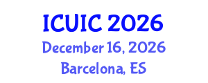 International Conference on Ubiquitous Intelligence and Computing (ICUIC) December 16, 2026 - Barcelona, Spain International Conference on Ubiquitous Intelligence and Computing (ICUIC) December 16, 2026 - Barcelona, Spain