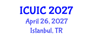 International Conference on Ubiquitous Intelligence and Computing (ICUIC) April 26, 2027 - Istanbul, Turkey International Conference on Ubiquitous Intelligence and Computing (ICUIC) April 26, 2027 - Istanbul, Turkey