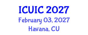 International Conference on Ubiquitous Intelligence and Computing (ICUIC) February 03, 2027 - Havana, Cuba International Conference on Ubiquitous Intelligence and Computing (ICUIC) February 03, 2027 - Havana, Cuba