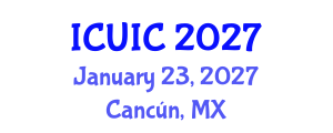 International Conference on Ubiquitous Intelligence and Computing (ICUIC) January 23, 2027 - Cancún, Mexico International Conference on Ubiquitous Intelligence and Computing (ICUIC) January 23, 2027 - Cancún, Mexico