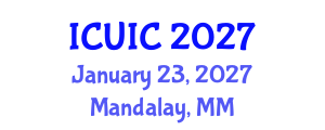 International Conference on Ubiquitous Intelligence and Computing (ICUIC) January 23, 2027 - Mandalay, Myanmar International Conference on Ubiquitous Intelligence and Computing (ICUIC) January 23, 2027 - Mandalay, Myanmar