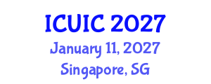 International Conference on Ubiquitous Intelligence and Computing (ICUIC) January 11, 2027 - Singapore, Singapore International Conference on Ubiquitous Intelligence and Computing (ICUIC) January 11, 2027 - Singapore, Singapore