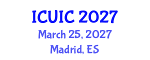 International Conference on Ubiquitous Intelligence and Computing (ICUIC) March 25, 2027 - Madrid, Spain International Conference on Ubiquitous Intelligence and Computing (ICUIC) March 25, 2027 - Madrid, Spain