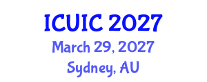International Conference on Ubiquitous Intelligence and Computing (ICUIC) March 29, 2027 - Sydney, Australia International Conference on Ubiquitous Intelligence and Computing (ICUIC) March 29, 2027 - Sydney, Australia