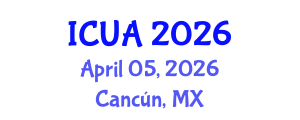 International Conference on Ultrasonics and Applications (ICUA) April 05, 2026 - Cancún, Mexico