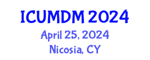 International Conference on Uncertainty Modeling and Decision Making (ICUMDM) April 25, 2024 - Nicosia, Cyprus