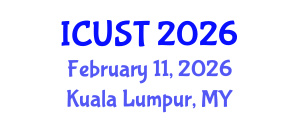 International Conference on Underground Space Technology (ICUST) February 11, 2026 - Kuala Lumpur, Malaysia