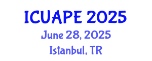 International Conference on Urban Air Pollution and Environment (ICUAPE) June 28, 2025 - Istanbul, Turkey
