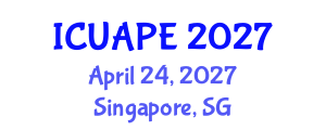 International Conference on Urban Air Pollution and Environment (ICUAPE) April 24, 2027 - Singapore, Singapore International Conference on Urban Air Pollution and Environment (ICUAPE) April 24, 2027 - Singapore, Singapore
