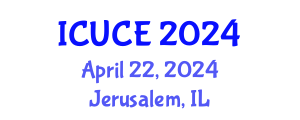 International Conference on Urban and Civil Engineering (ICUCE) April 22, 2024 - Jerusalem, Israel