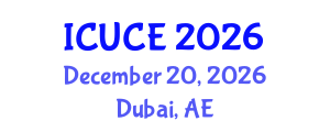 International Conference on Urban and Civil Engineering (ICUCE) December 20, 2026 - Dubai, United Arab Emirates International Conference on Urban and Civil Engineering (ICUCE) December 20, 2026 - Dubai, United Arab Emirates