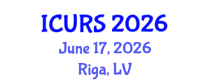 International Conference on Urban and Regional Studies (ICURS) June 17, 2026 - Riga, Latvia