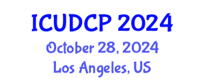 International Conference on Urban Design and City Planning (ICUDCP) October 28, 2024 - Los Angeles, United States