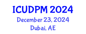 International Conference on Urban Design and Process Management (ICUDPM) December 23, 2024 - Dubai, United Arab Emirates