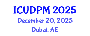 International Conference on Urban Design and Process Management (ICUDPM) December 20, 2025 - Dubai, United Arab Emirates