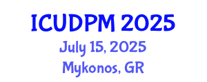 International Conference on Urban Design and Process Management (ICUDPM) July 15, 2025 - Mykonos, Greece