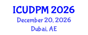 International Conference on Urban Design and Process Management (ICUDPM) December 20, 2026 - Dubai, United Arab Emirates International Conference on Urban Design and Process Management (ICUDPM) December 20, 2026 - Dubai, United Arab Emirates