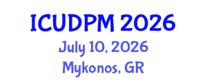 International Conference on Urban Design and Process Management (ICUDPM) July 10, 2026 - Mykonos, Greece International Conference on Urban Design and Process Management (ICUDPM) July 10, 2026 - Mykonos, Greece