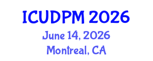 International Conference on Urban Design and Process Management (ICUDPM) June 14, 2026 - Montreal, Canada