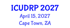 International Conference on Urban Design and Regional Planning (ICUDRP) April 15, 2027 - Cape Town, South Africa International Conference on Urban Design and Regional Planning (ICUDRP) April 15, 2027 - Cape Town, South Africa