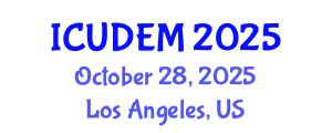 International Conference on Urban Development and Environmental Management (ICUDEM) October 28, 2025 - Los Angeles, United States