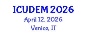 International Conference on Urban Development and Environmental Management (ICUDEM) April 12, 2026 - Venice, Italy