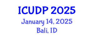 International Conference on Urban Development and Planning (ICUDP) January 14, 2025 - Bali, Indonesia