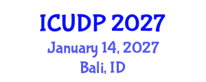 International Conference on Urban Development and Planning (ICUDP) January 14, 2027 - Bali, Indonesia International Conference on Urban Development and Planning (ICUDP) January 14, 2027 - Bali, Indonesia