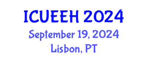International Conference on Urban Environment and Environmental Health (ICUEEH) September 19, 2024 - Lisbon, Portugal