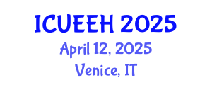 International Conference on Urban Environment and Environmental Health (ICUEEH) April 12, 2025 - Venice, Italy
