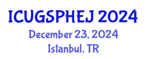 International Conference on Urban Green Space, Public Health, and Environmental Justice (ICUGSPHEJ) December 23, 2024 - Istanbul, Turkey