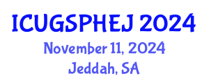 International Conference on Urban Green Space, Public Health, and Environmental Justice (ICUGSPHEJ) November 11, 2024 - Jeddah, Saudi Arabia