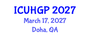 International Conference on Urban Human Geography and Planning (ICUHGP) March 17, 2027 - Doha, Qatar International Conference on Urban Human Geography and Planning (ICUHGP) March 17, 2027 - Doha, Qatar