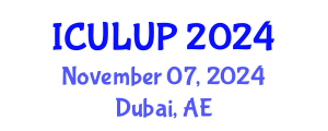 International Conference on Urban Landscape and Urban Planning (ICULUP) November 07, 2024 - Dubai, United Arab Emirates