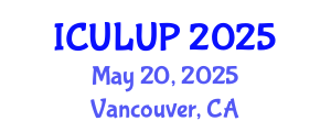 International Conference on Urban Landscape and Urban Planning (ICULUP) May 20, 2025 - Vancouver, Canada