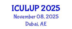 International Conference on Urban Landscape and Urban Planning (ICULUP) November 08, 2025 - Dubai, United Arab Emirates
