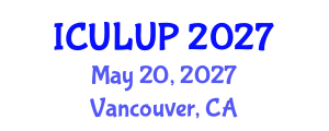 International Conference on Urban Landscape and Urban Planning (ICULUP) May 20, 2027 - Vancouver, Canada International Conference on Urban Landscape and Urban Planning (ICULUP) May 20, 2027 - Vancouver, Canada