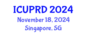 International Conference on Urban Planning and Regional Development (ICUPRD) November 18, 2024 - Singapore, Singapore