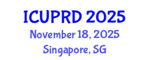 International Conference on Urban Planning and Regional Development (ICUPRD) November 18, 2025 - Singapore, Singapore