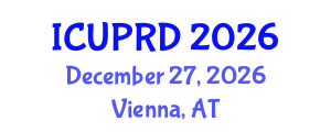 International Conference on Urban Planning and Regional Development (ICUPRD) December 27, 2026 - Vienna, Austria International Conference on Urban Planning and Regional Development (ICUPRD) December 27, 2026 - Vienna, Austria