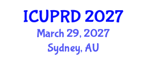 International Conference on Urban Planning and Regional Development (ICUPRD) March 29, 2027 - Sydney, Australia International Conference on Urban Planning and Regional Development (ICUPRD) March 29, 2027 - Sydney, Australia